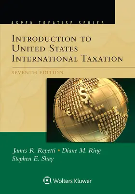 Aspen Treatise pentru Introducere în fiscalitatea internațională a Statelor Unite - Aspen Treatise for Introduction to United States International Taxation