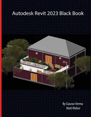 Autodesk Revit 2023 Carte neagră - Autodesk Revit 2023 Black Book