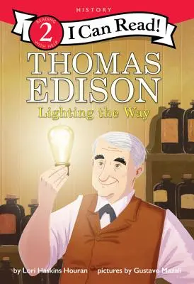 Thomas Edison: Iluminarea drumului - Thomas Edison: Lighting the Way