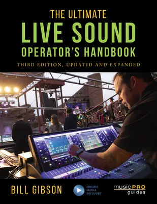 Manualul suprem al operatorului de sunet live - The Ultimate Live Sound Operator's Handbook