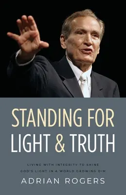 În picioare pentru lumină și adevăr - Standing for Light and Truth