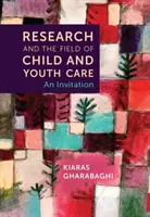 Cercetarea și domeniul îngrijirii copiilor și tinerilor - o invitație - Research and the Field of Child and Youth Care - An Invitation