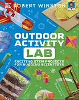 Laboratorul de activități în aer liber - Proiecte Stem interesante pentru oamenii de știință în devenire - Outdoor Activity Lab - Exciting Stem Projects for Budding Scientists
