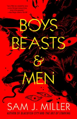 Băieți, fiare și bărbați - Boys, Beasts & Men