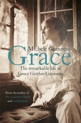 Grace: Viața remarcabilă a lui Grace Grattan Guinness - Grace: The Remarkable Life of Grace Grattan Guinness
