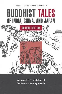 Povești budiste din India, China și Japonia: Secțiunea chineză - Buddhist Tales of India, China, and Japan: Chinese Section
