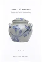 A Potter's Progress: Emanuel Suter și meseria de meșter - A Potter's Progress: Emanuel Suter and the Business of Craft