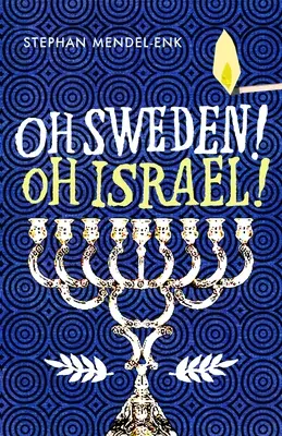 O, Suedia! Oh Israel! - Oh Sweden! Oh Israel!