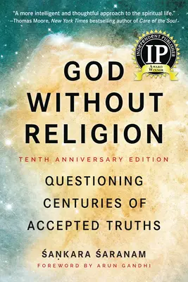 Dumnezeu fără religie: Punerea la îndoială a secole de adevăruri acceptate - God Without Religion: Questioning Centuries of Accepted Truths