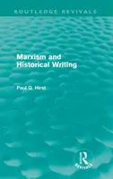 Marxism și scriere istorică (Routledge Revivals) - Marxism and Historical Writing (Routledge Revivals)