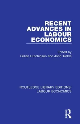 Avansuri recente în economia muncii - Recent Advances in Labour Economics