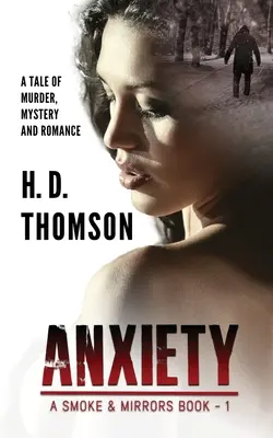 Anxietate: O poveste de crimă, mister și romantism - Anxiety: A Tale of Murder, Mystery and Romance
