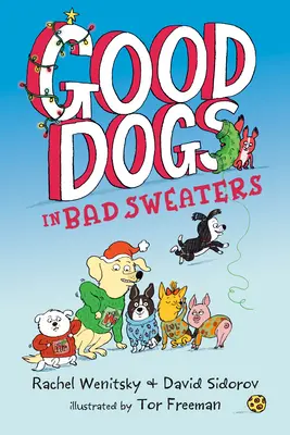 Câini buni în pulovere proaste - Good Dogs in Bad Sweaters