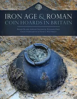 Tezaure monetare din epoca fierului și romane din Marea Britanie - Iron Age and Roman Coin Hoards in Britain