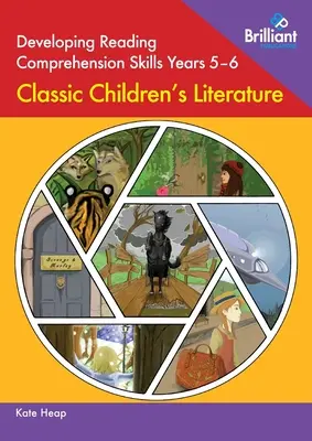 Dezvoltarea abilităților de înțelegere a lecturii Anii 5-6: Literatură clasică pentru copii - Developing Reading Comprehension Skills Years 5-6: Classic Children's Literature