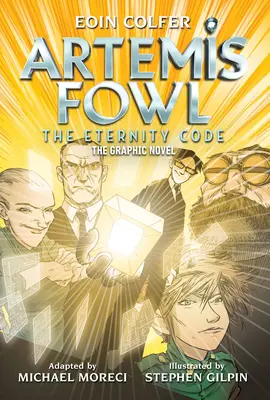 Eoin Colfer Artemis Fowl: The Eternity Code: Romanul grafic - Eoin Colfer Artemis Fowl: The Eternity Code: The Graphic Novel