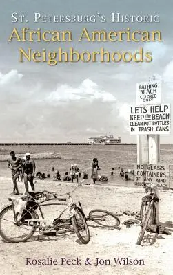 Cartierele istorice afro-americane din St. Petersburg - St. Petersburg's Historic African American Neighborhoods