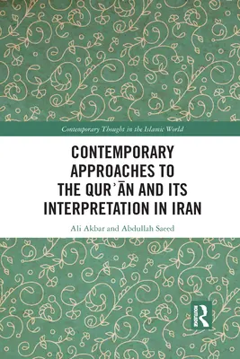 Abordări contemporane ale Qurʾanului și interpretarea sa în Iran - Contemporary Approaches to the Qurʾan and its Interpretation in Iran