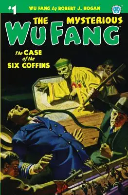 Misteriosul Wu Fang #1: Cazul celor șase coșciuge - The Mysterious Wu Fang #1: The Case of the Six Coffins
