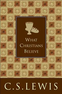 Ce cred creștinii - What Christians Believe