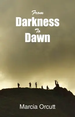 De la întuneric la răsărit - From Darkness to Dawn