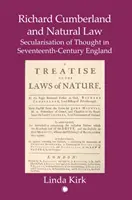 Richard Cumberland și legea naturală - Secularizarea gândirii în Anglia secolului al XVII-lea - Richard Cumberland and Natural law - Secularisation of Thought in Seventeenth-Century England