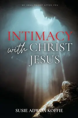 Intimitatea cu Iisus Hristos - Intimacy with Christ Jesus