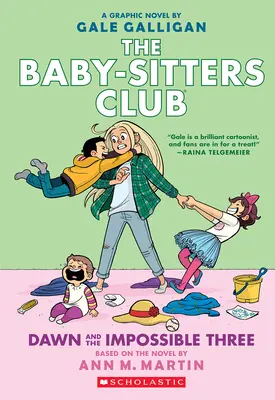 Dawn and the Impossible Three: Un roman grafic (The Baby-Sitters Club #5) - Dawn and the Impossible Three: A Graphic Novel (the Baby-Sitters Club #5)