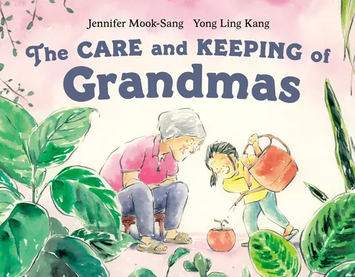 Îngrijirea și păstrarea bunicilor - The Care and Keeping of Grandmas