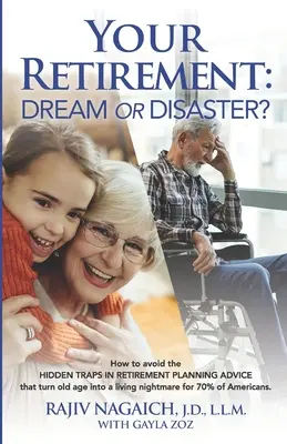 Pensionarea ta: Vis sau dezastru? - Your Retirement: Dream or Disaster?