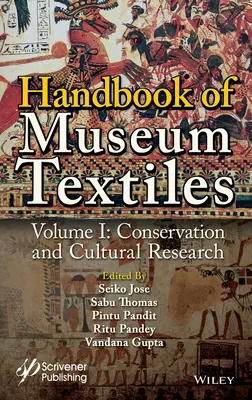 Manual de textile muzeale, volumul 1: Conservare și cercetare culturală - Handbook of Museum Textiles, Volume 1: Conservation and Cultural Research