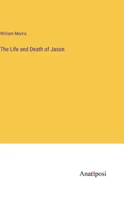 Viața și moartea lui Iason - The Life and Death of Jason
