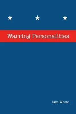 Personalități războinice - Warring Personalities
