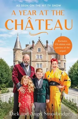 Un an la Chateau - A Year at the Chateau