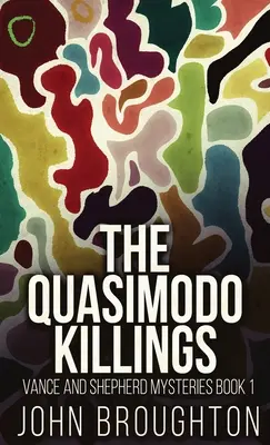 Uciderea lui Quasimodo - The Quasimodo Killings