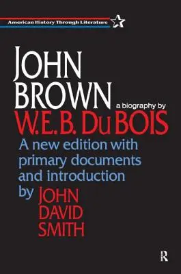 John Brown: O biografie - John Brown: A Biography