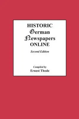 Ziare istorice germane online. Ediția a doua - Historic German Newspapers Online. Second Edition