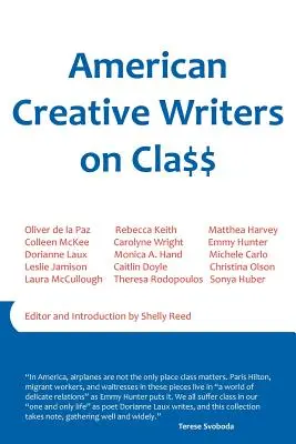 Scriitori creativi americani despre clasă - American Creative Writers on Class