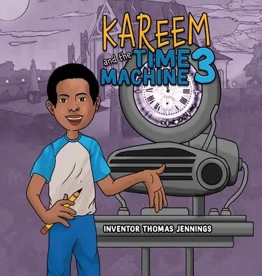 Kareem și Mașina Timpului 3 - Kareem and the Time Machine 3