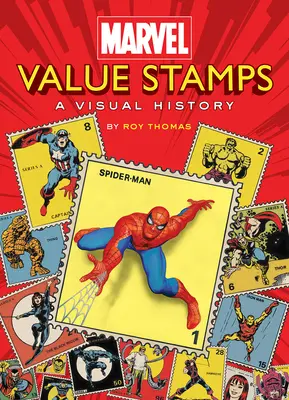 Timbre valorice Marvel: O istorie vizuală - Marvel Value Stamps: A Visual History