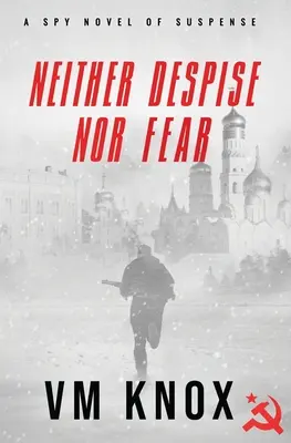 Nici disprețuire, nici frică - Neither Despise Nor Fear