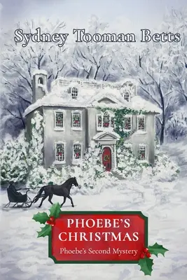 Crăciunul lui Phoebe - Phoebe's Christmas