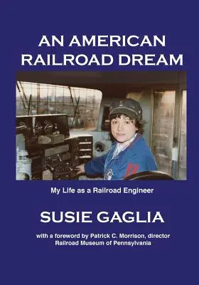 Visul unei căi ferate americane - An American Railroad Dream