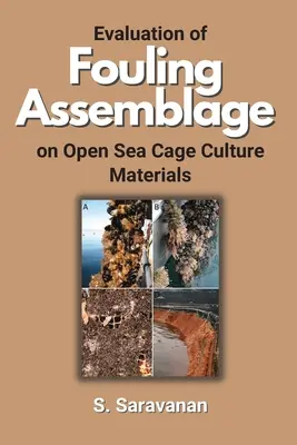 Evaluarea asamblării murdăriei pe materialele de cultură în cuști în largul mării - Evaluation of Fouling Assemblage on Open Sea Cage Culture Materials