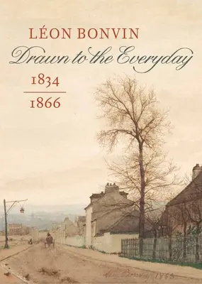 Lon Bonvin (1834-1866): Atras de cotidian - Lon Bonvin (1834-1866): Drawn to the Everyday