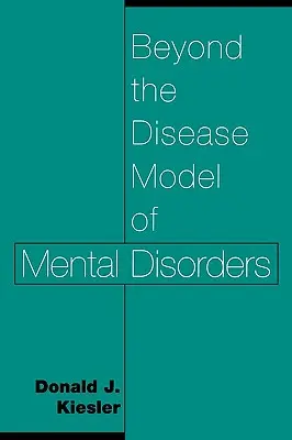 Dincolo de modelul de boală al tulburărilor mintale - Beyond the Disease Model of Mental Disorders