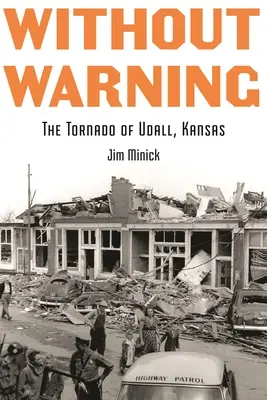 Fără avertisment: Tornada din Udall, Kansas - Without Warning: The Tornado of Udall, Kansas