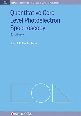 Spectroscopie fotoelectronică cantitativă la nivel de bază - Quantitative Core Level Photoelectron Spectroscopy