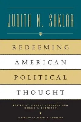 Răscumpărarea gândirii politice americane - Redeeming American Political Thought