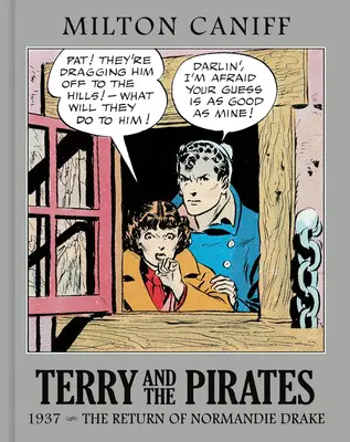 Terry și pirații: The Master Collection Vol. 3: 1937 - Întoarcerea lui Normandie Drake - Terry and the Pirates: The Master Collection Vol. 3: 1937 - The Return of Normandie Drake